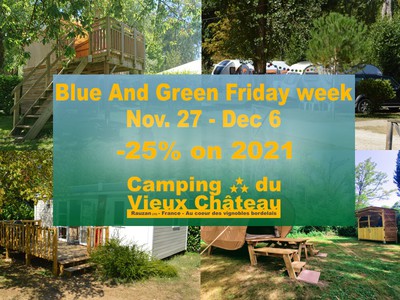 blue and green friday saturday fri-turday week 25 pourcent camping vieux chateau rauzan